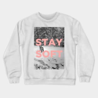 Stay Soft Crewneck Sweatshirt